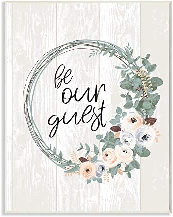 Stupell Industries Be Our Guest Greeting Floral Wreath Wall Plaque 13x19 Grey